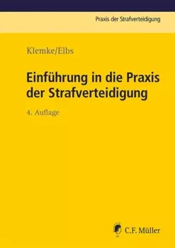 Einf?hrung in die Praxis der Strafverteidigung