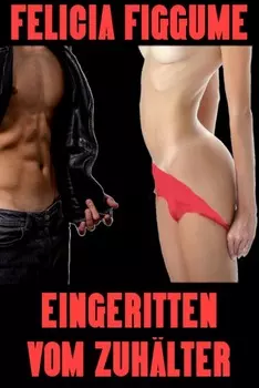 Eingeritten vom Zuh?lter