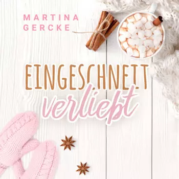 Eingeschneit verliebt (ungek?rzt)