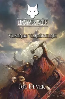 Einsamer Wolf 16 - Vashnas Verm?chtnis