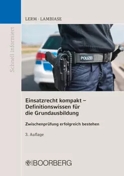 Einsatzrecht kompakt - Definitionswissen f?r die Grundausbildung