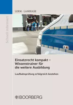 Einsatzrecht kompakt - Wissenstrainer f?r die weitere Ausbildung