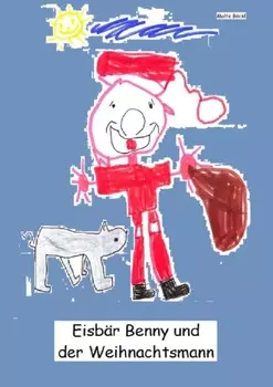 Eisb?r Benny und der Weihnachtsmann