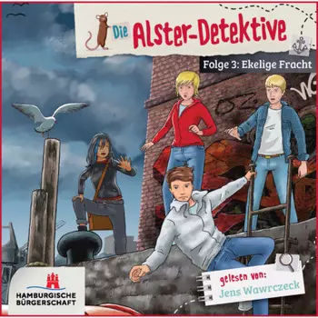 Ekelige Fracht - Die Alster-Detektive, Teil 3 (ungek?rzt)