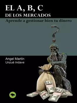 El A, B, C de los mercados.