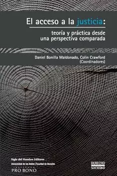El acceso a la justicia: teor?a y pr?ctica desde una perspectiva comparada