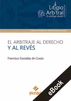 El arbitraje al derecho y al rev?s