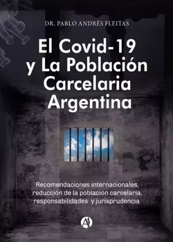 El Covid-19 y la poblaci?n carcelaria argentina