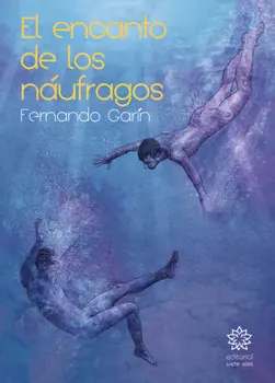 El encanto de los n?ufragos