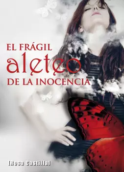 El fr?gil aleteo de la inocencia
