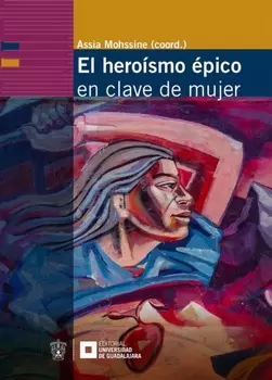 El hero?smo ?pico en clave de mujer