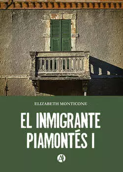 El inmigrante piamont?s I