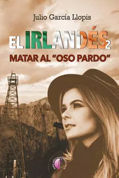 El irland?s 2: matar al "oso pardo"