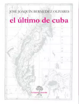 El ?ltimo de Cuba