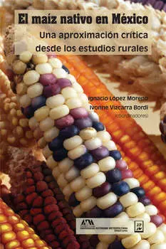 El ma?z nativo en M?xico