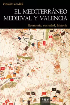 El mediterr?neo medieval y Valencia