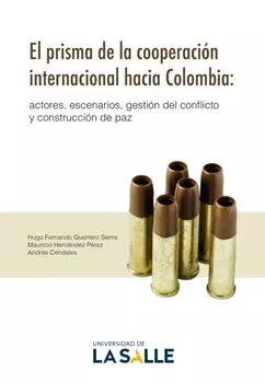 El prisma de la cooperaci?n internacional hacia Colombia