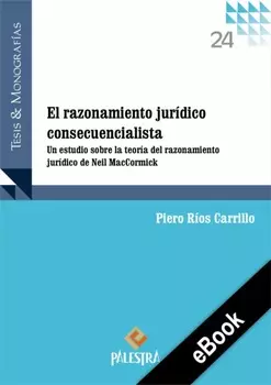 El razonamiento jur?dico consecuencialista