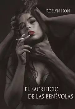 El sacrificio de las ben?volas