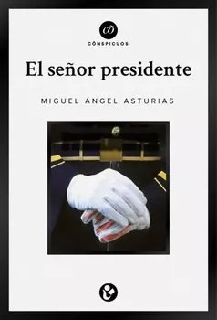 El se?or presidente