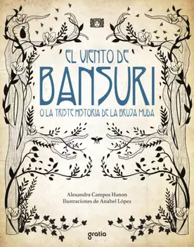 El viento de Bansuri o la triste historia de la bruja muda