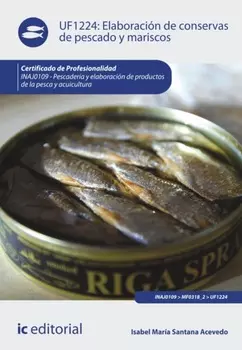 Elaboraci?n de conservas de pescado y mariscos. INAJ0109