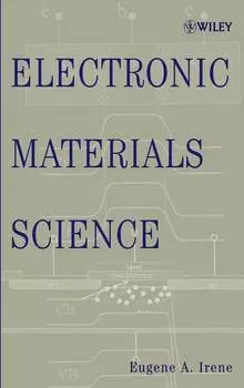 Electronic Materials Science