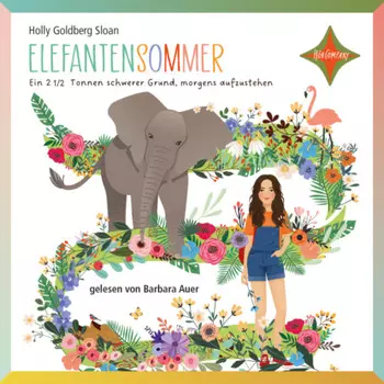 Elefantensommer - Ein 2 ? Tonnen schwerer Grund, morgens aufzustehen (gek?rzt)