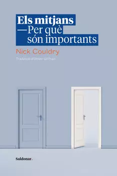 Els mitjans. Per qu? s?n importants