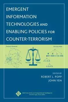 Emergent Information Technologies and Enabling Policies for Counter-Terrorism
