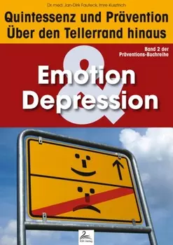 Emotion & Depression: Quintessenz und Pr?vention