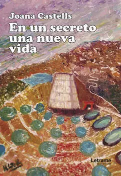 En un secreto una nueva vida