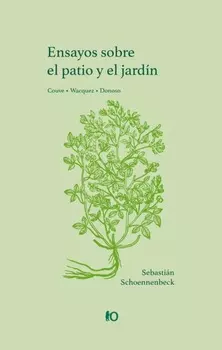 Ensayos sobre el patio y el jard?n