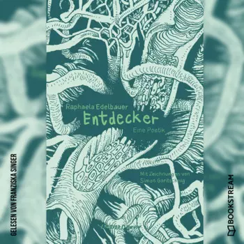 Entdecker - Eine Poetik (Ungek?rzt)