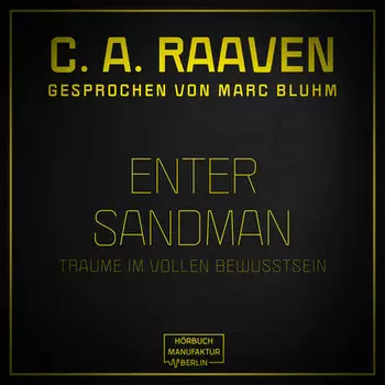 Enter Sandman - Tr?ume im vollen Bewusstsein (ungek?rzt)