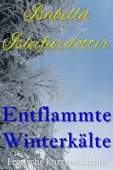 Entflammte Winterk?lte
