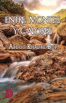 Entre montes y calores