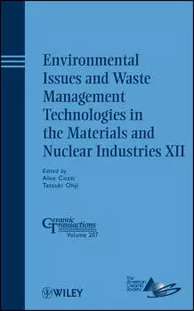 Environmental Issues and Waste Management Technologies in the Materials and Nuclear Industries XII