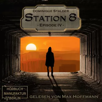 Episode 4 - Station 8, Band 4 (ungek?rzt)