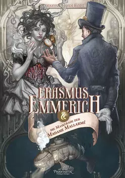 Erasmus Emmerich und die Maskerade der Madame Mallarm?