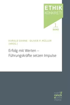 Erfolg mit Werten - F?hrungskr?fte setzen Impulse