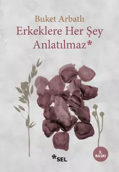 Erkeklere Her ey Anlatlmaz