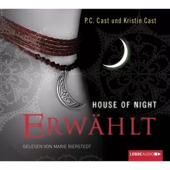 Erw?hlt - House of Night