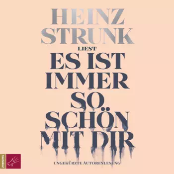 Es ist immer so sch?n mit dir (Ungek?rzt)