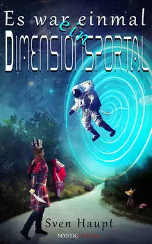 Es war einmal ein Dimensionsportal