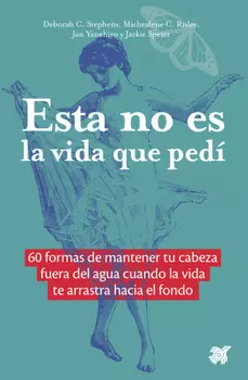 Esta no es la vida que ped?