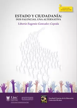 Estado y ciudadan?a: Dos falencias, una alternativa