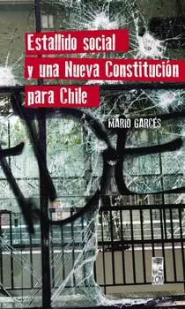 Estallido social y una nueva Constituci?n para Chile