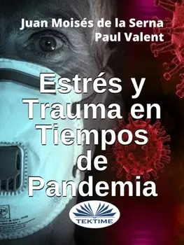 Estr?s Y Trauma En Tiempos De Pandemia