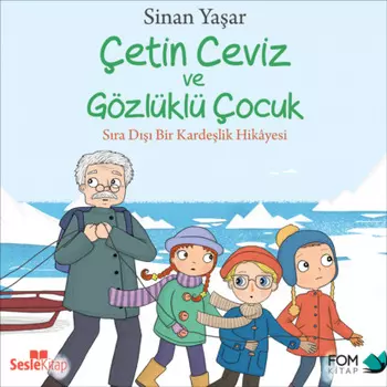?etin Ceviz 3 – ?etin Ceviz ve G?zl?kl? ?ocuk Sra D Bir Kardelik Hikayesi